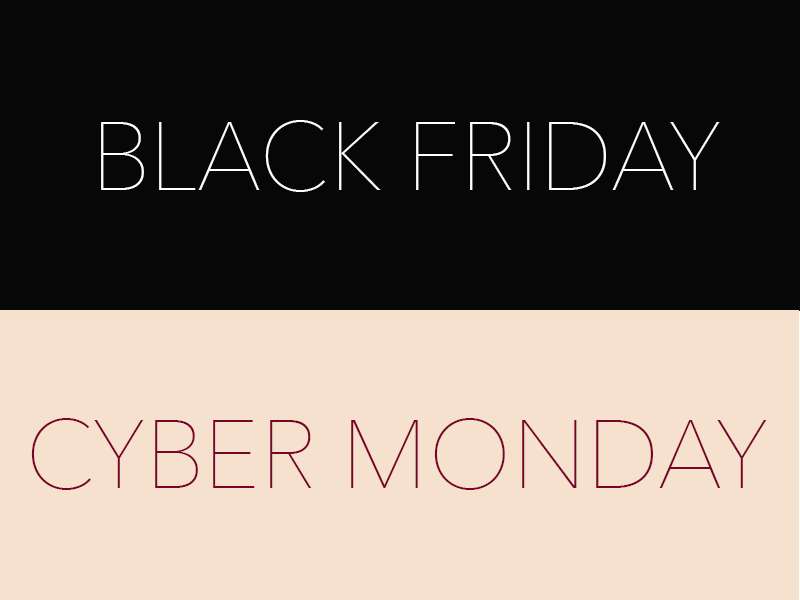 BLACK FRIDAY · CYBER MONDAY
